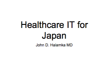 20110803__kyoto_lecture__john-halamka__healthcare-it-for-japan